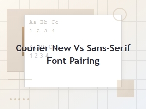 Courier New and Sans-Serif Font Pairing Guide for Designers