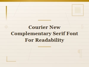 Best Serif Font Pairings for Courier New to Boost Readability